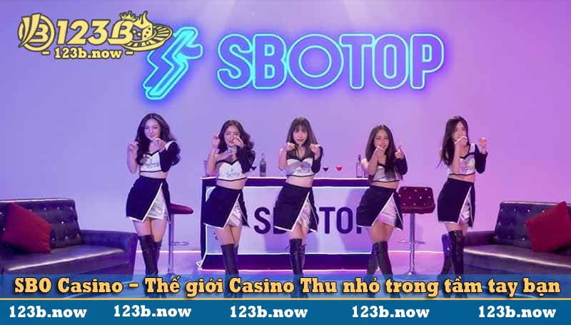 SBO Casino - Thế giới Casino Thu nhỏ trong tầm tay bạn